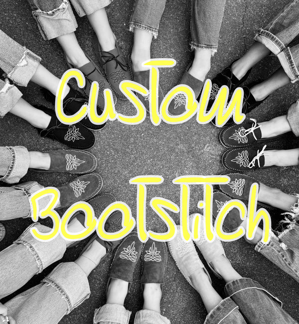 CUSTOM BOOTSTITCH (PLEASE READ DESCRIPTION)